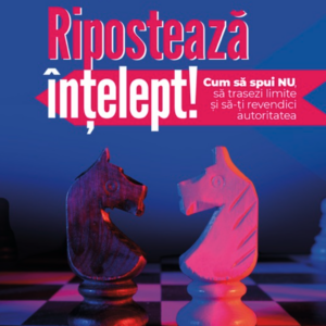 Riposteaza intelept!