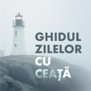 Ghidul zilelor cu ceata