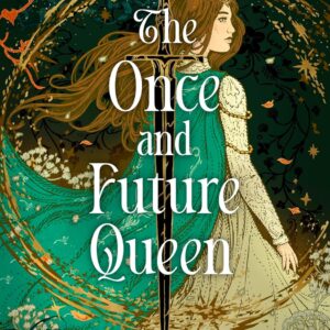 The Once and Future Queen