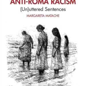 The Permanence of Anti-Roma Racism