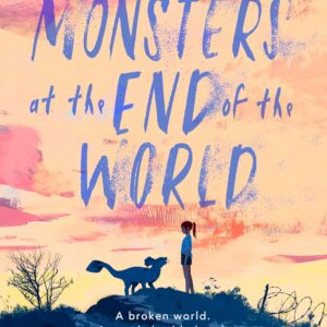 The Monsters at the End of the World