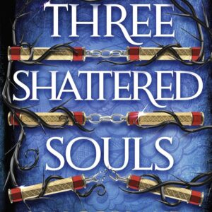 Three Shattered Souls