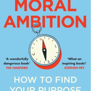Moral Ambition