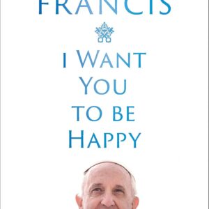 I Want You to be Happy