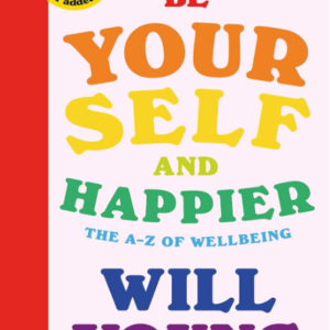 Be Yourself and Happier