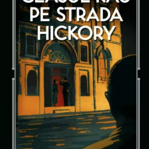 Ceasul rau pe strada Hickory