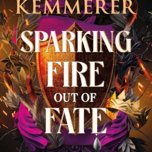 Sparking Fire Out of Fate