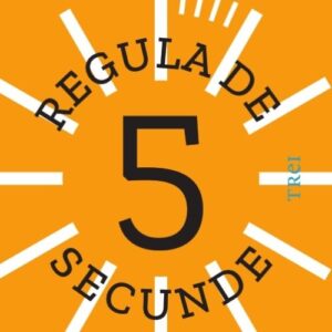 Regula de 5 secunde