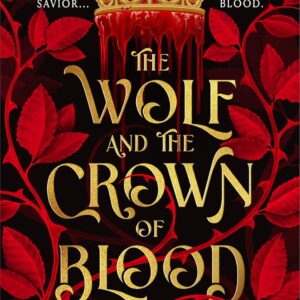 The Wolf and the Crown of Blood