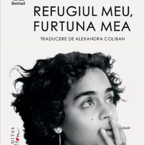 Refugiul meu, furtuna mea