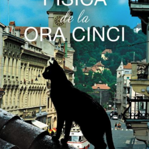 Pisica de la ora cinci