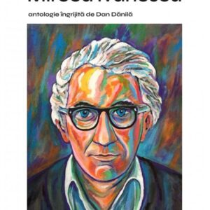 Amintiri despre Mircea Ivanescu