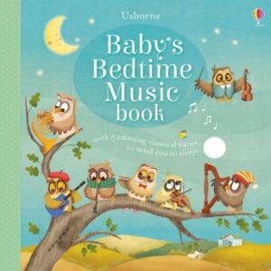 Baby's Bedtime Music Book Usborne Books