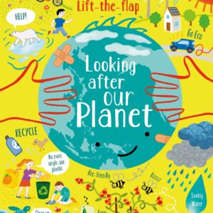 Lift-the-Flap Looking After Our Planet Usborne Books