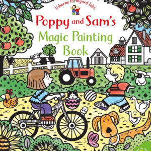 Poppy and Sam's Magic Painting Book Usborne