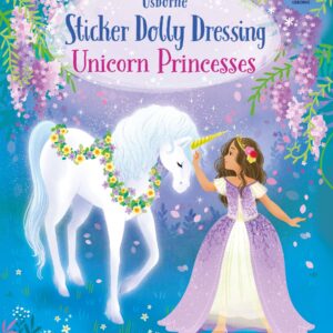 Sticker Dolly Dressing Unicorn Princesses Usborne